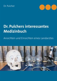 Dr. Pulchers interessantes Medizinbuch (eBook, ePUB)