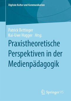 Praxistheoretische Perspektiven in der Medienpädagogik (eBook, PDF)