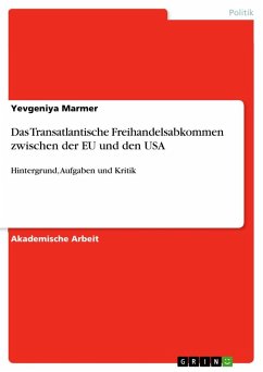 Das Transatlantische Freihandelsabkommen zwischen der EU und den USA - Marmer, Yevgeniya