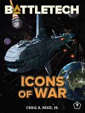 BattleTech: Icons of War (eBook, ePUB)