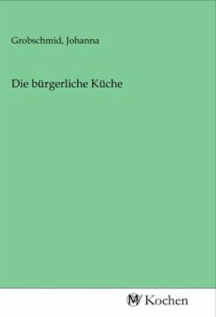 Die bürgerliche Küche