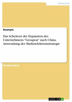 Das Scheitern der Expansion des Unternehmens "Groupon" nach China. Anwendung der Marktselektionsstrategie