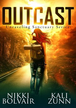 Outcast (Unraveling Sanctuary, #1) (eBook, ePUB) - Zunn, Kali