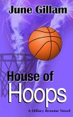 House of Hoops: A Hillary Broome Novel (Hillary Broome Crime Novels, #4) (eBook, ePUB)
