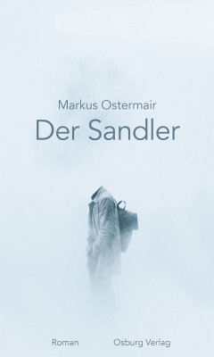 Der Sandler (eBook, ePUB) - Ostermair, Markus