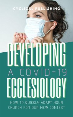 Developing a COVID-19 Ecclesiology (eBook, ePUB) - Warnes, Nick