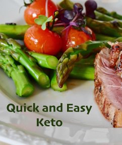 Quick and Easy Keto (eBook, ePUB) - Amador, Barbara