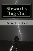 Stewart`s Bug Out (Prepper Novelettes, #1) (eBook, ePUB)