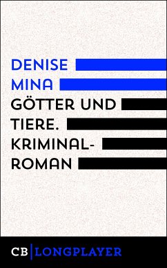 Götter und Tiere (eBook, ePUB) - Mina, Denise