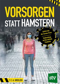 Vorsorgen statt Hamstern (eBook, ePUB) - Greilich, T. C. A.