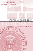 Organizing the Presidency (eBook, ePUB)