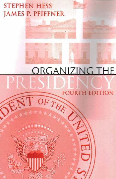 Organizing the Presidency (eBook, ePUB)