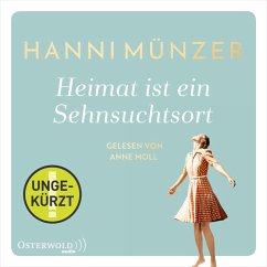 Heimat ist ein Sehnsuchtsort (Heimat-Saga 1) (MP3-Download) - Münzer, Hanni