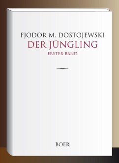 Der Jüngling Band 1 - Dostojewskij, Fjodor M.
