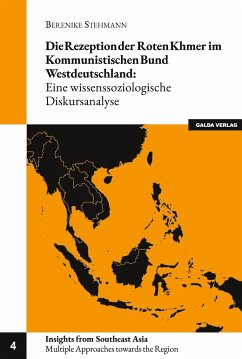 Die Rezeption der Roten Khmer im Kommunistischen Bund Westdeutschland - Stehmann, Berenike
