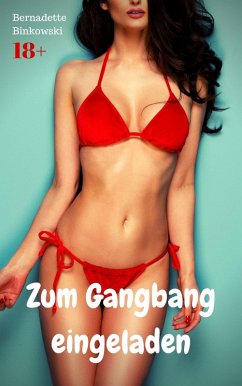 Zum Gangbang eingeladen (eBook, ePUB) Cover Zum Gangbang eingeladen (eBook, ePUB)