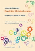 Ein dritter Ort des Lernens: Lernbereich Training & Transfer Ein dritter Ort des Lernens: Lernbereich Training & Transfer