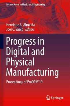 Progress in Digital and Physical Manufacturing