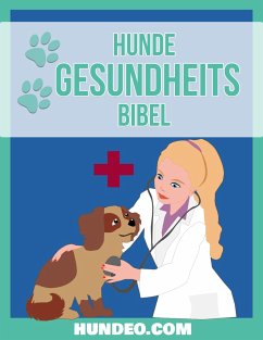 Hunde Gesundheits Bibel - Jasarevic, Emin