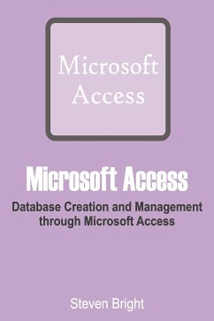 Microsoft Access (eBook, ePUB) - Bright, Steven