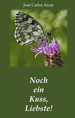 Noch ein Kuss, Liebste! (eBook, ePUB)