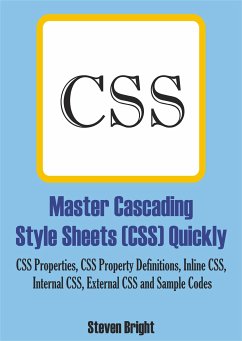 Master Cascading Style Sheets (CSS) Quickly (eBook, ePUB) - Bright, Steven