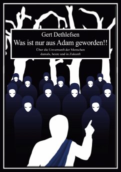 Was ist nur aus Adam geworden!! (eBook, ePUB) - Dethlefsen, Gert