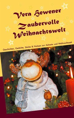 Zaubervolle Weihnachtswelt - Hewener, Vera