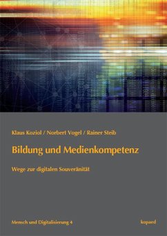Bildung und Medienkompetenz - Koziol, Klaus;Vogel, Norbert;Steib, Rainer