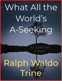 What All the World&quote;s A-Seeking (eBook, ePUB)