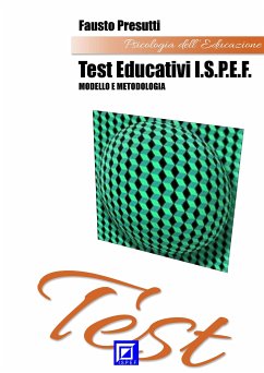 I Test Educativi ISPEF (fixed-layout eBook, ePUB) - Presutti, Fausto