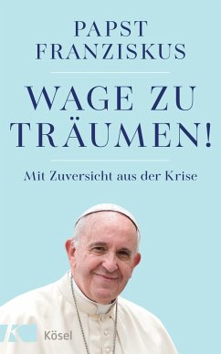 Wage zu träumen! - Franziskus