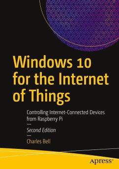 Windows 10 for the Internet of Things - Bell, Charles