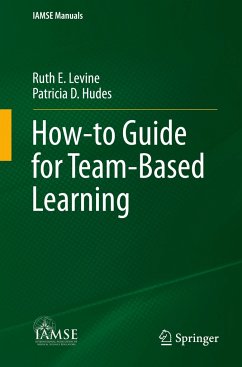 How-to Guide for Team-Based Learning - Levine, Ruth E.;Hudes, Patricia D.