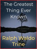 The Greatest Thing Ever Known (eBook, ePUB)