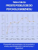Proste podejście do psychologii biznesu (eBook, ePUB)