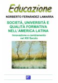 Società, Università e Qualità Formativa nell&quote;America Latina (fixed-layout eBook, ePUB)