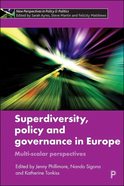 Superdiversity, Policy and Governance in Europe (eBook, ePUB) Superdiversity, Policy and Governance in Europe (eBook, ePUB)