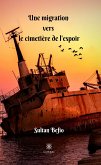 Une migration vers le cimetière de l'espoir (eBook, ePUB)