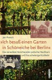 »Ich besaß einen Garten in Schöneiche bei Berlin« (eBook, ePUB)