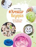 #Kreativ Rezepte (eBook, ePUB)