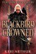 Blackbird Crowned (The Witch King's... - Bild 1