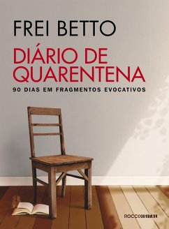 Diário de quarentena (eBook, ePUB) - Betto, Frei