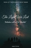 The Light We Lost (The Stardust Circle, #1) (eBook, ePUB) The Light We Lost (The Stardust Circle, #1) (eBook, ePUB)