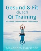 Gesund & Fit durch QI-Training (eBook, ePUB)