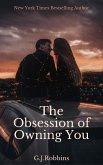 The Obsession of Owning You (eBook, ePUB)