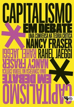 Capitalismo em debate (eBook, ePUB) - Fraser, Nancy; Jaeggi, Rahel
