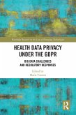 Health Data Privacy under the GDPR (eBook, PDF)