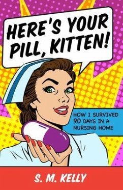 Here's Your Pill, Kitten! (eBook, ePUB) - Kelly, S. M.