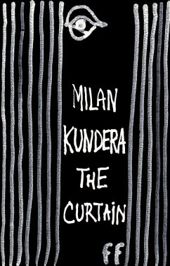 The Curtain (eBook, ePUB) - Kundera, Milan